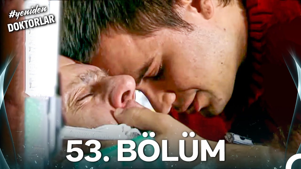 #YENİDEN Doktorlar 53. Bölüm