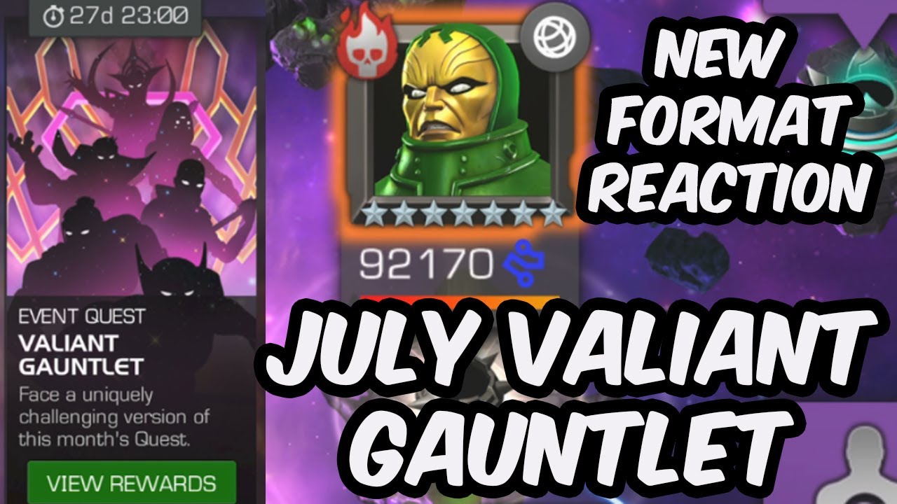 New July Valiant Event Quest 1 - Not Sure About The Changes?!? - Marvel Contest of Champions