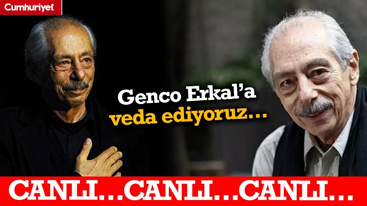 #CANLI Genco Erkal son yolculuğuna uğurlanıyor: Veda töreninden canlı yayın…