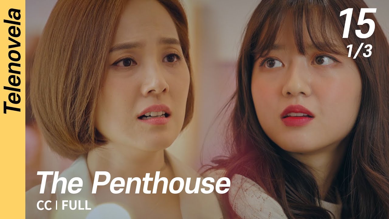 [CC/FULL] The Penthouse 1 EP15 (1/3) | 펜트하우스1