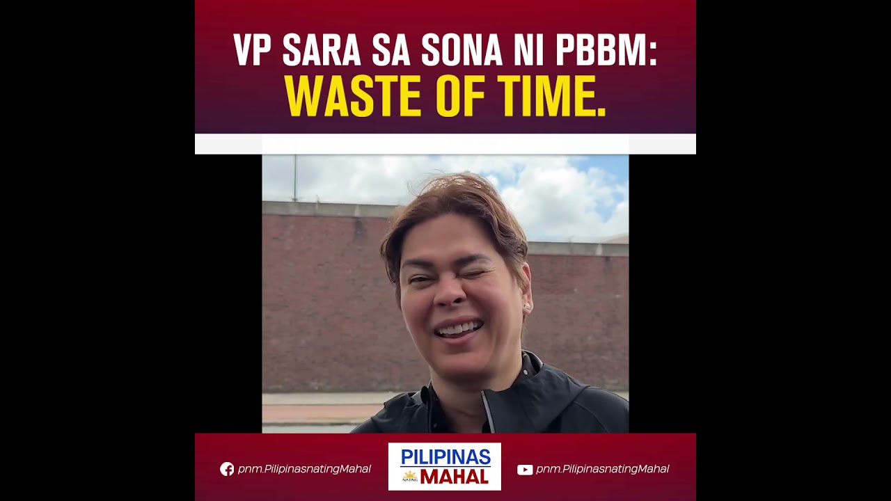 PBBM'S SONA, A WASTE OF TIME. &mdash;VP SARA