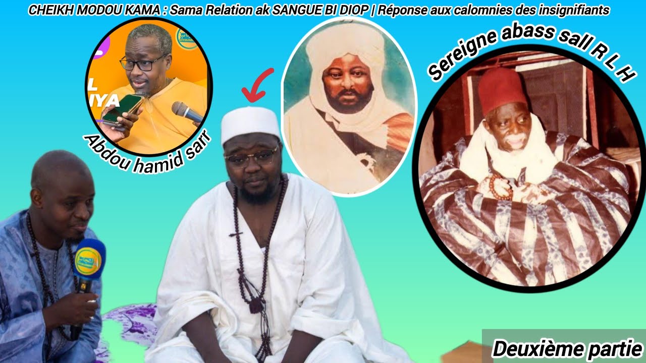 Cheikh Modou kama Sama Relation ak SANGUE BI DIOP Réponse aux calomnies des insignifiants