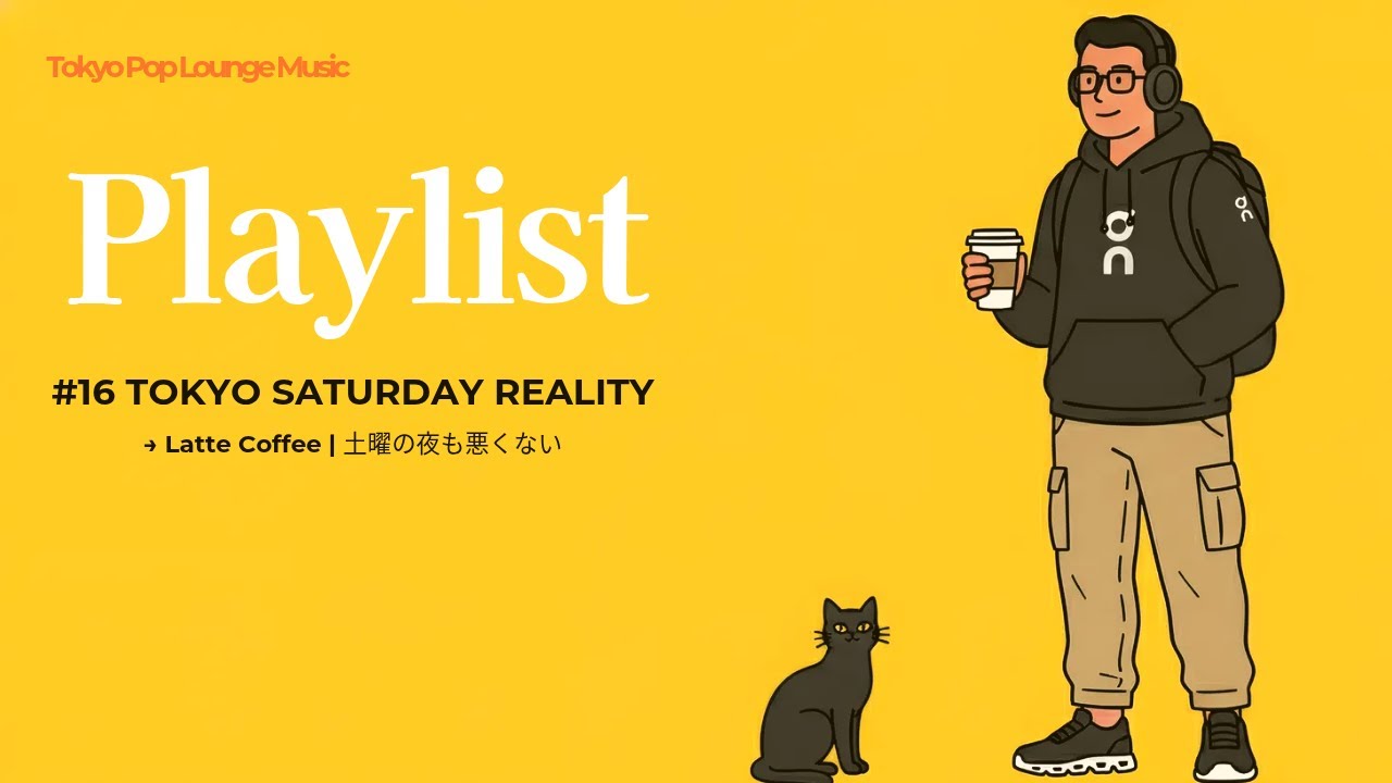 [Playlist] #16 TOKYO SATURDAY REALITY → Weekend Slow Hours | Fusa ☕ #cafemusic #作業用bgm #lofimusic
