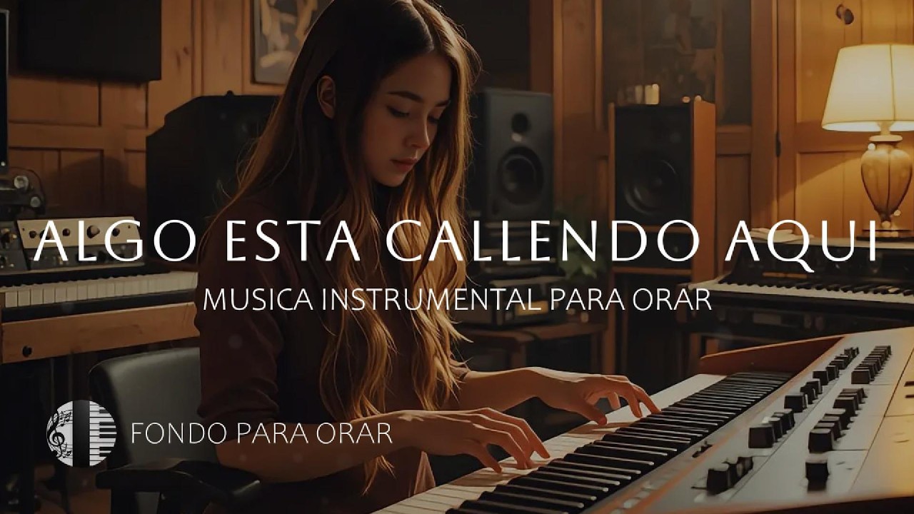 MUSICA INSTRUMENTAL PARA ORAR - TIEMPO DE ADORACION - FONDO MUSICAL - A SOLAS CON DIOS