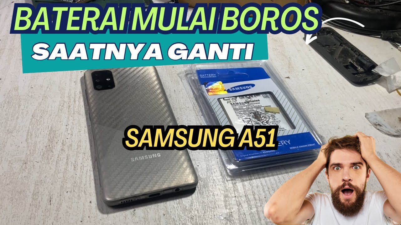 Cara Ganti baterai Samsung Galaxy A51 SM-A515F