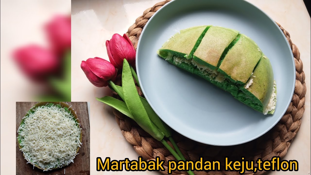 Martabak teflon pandan keju...