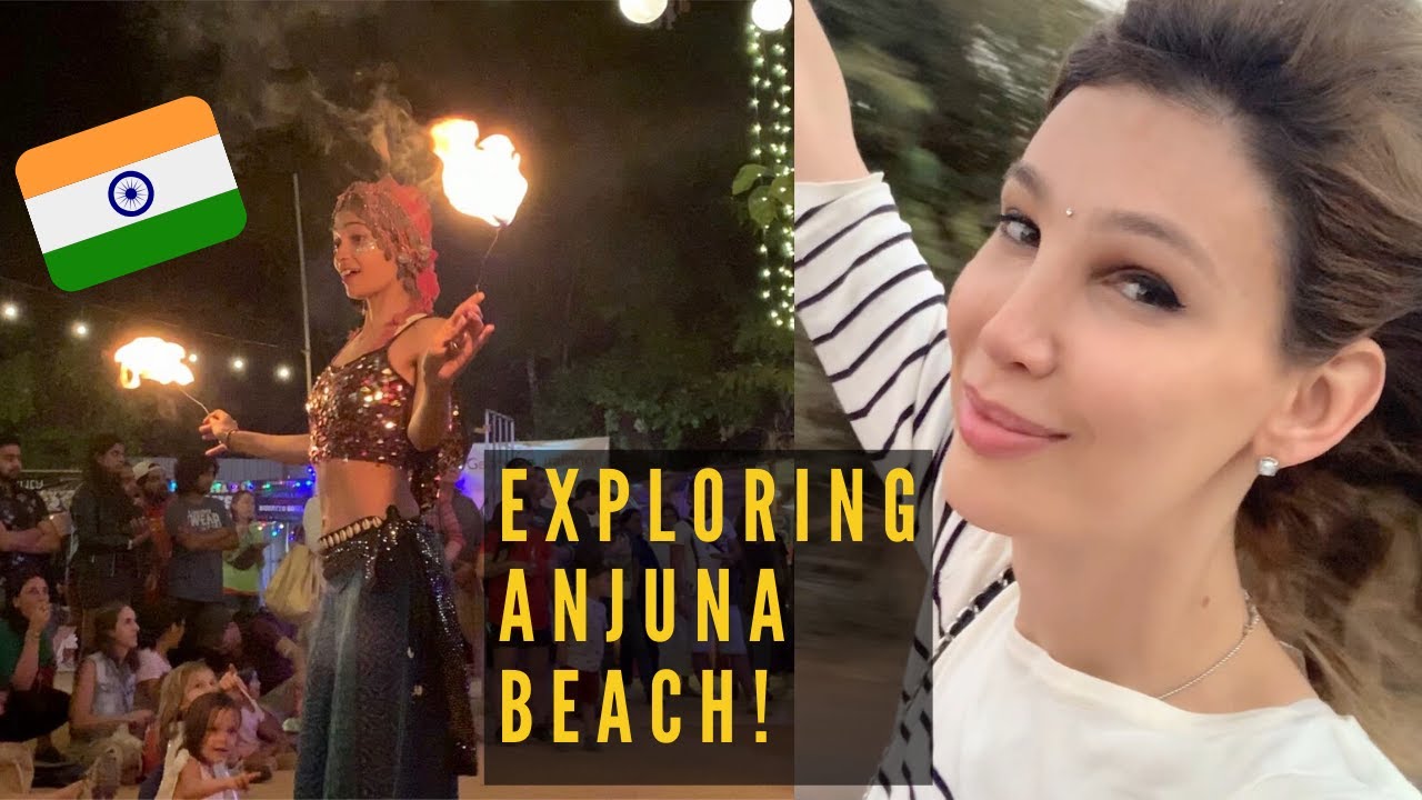 Исследуем пляж Анджуна, Гоа, ИНДИЯ | Советы путешественникам и многое другое!