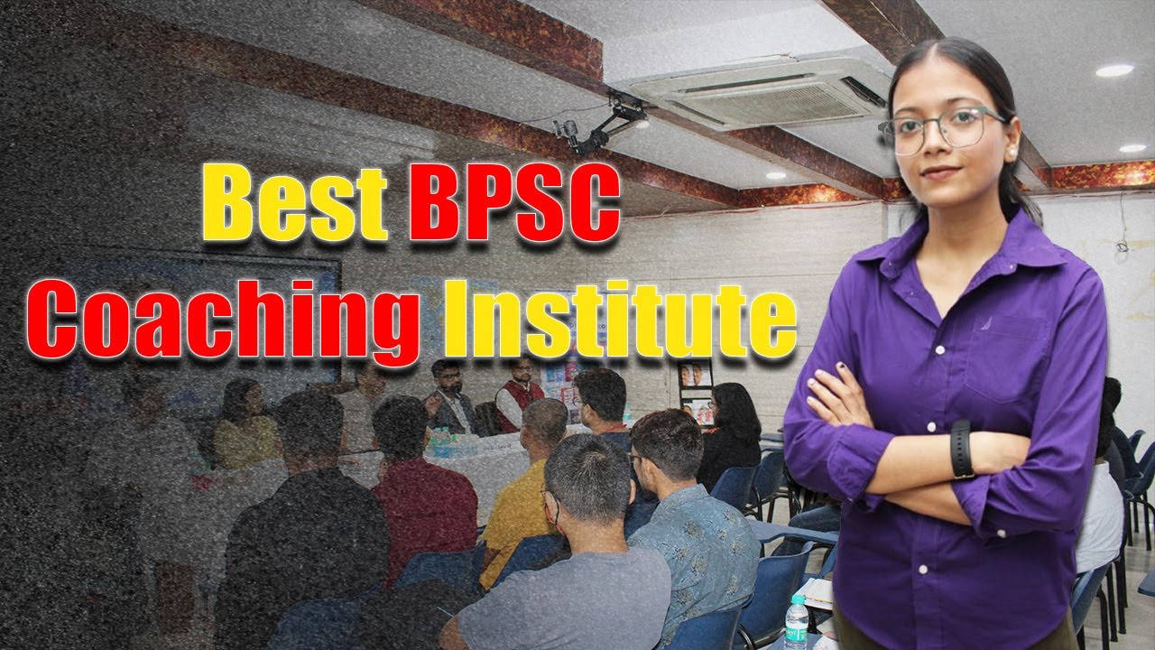Best BPSC Coaching Institute | Top 5 BPSC Coaching Institute&nbsp;|&nbsp;#bpsc