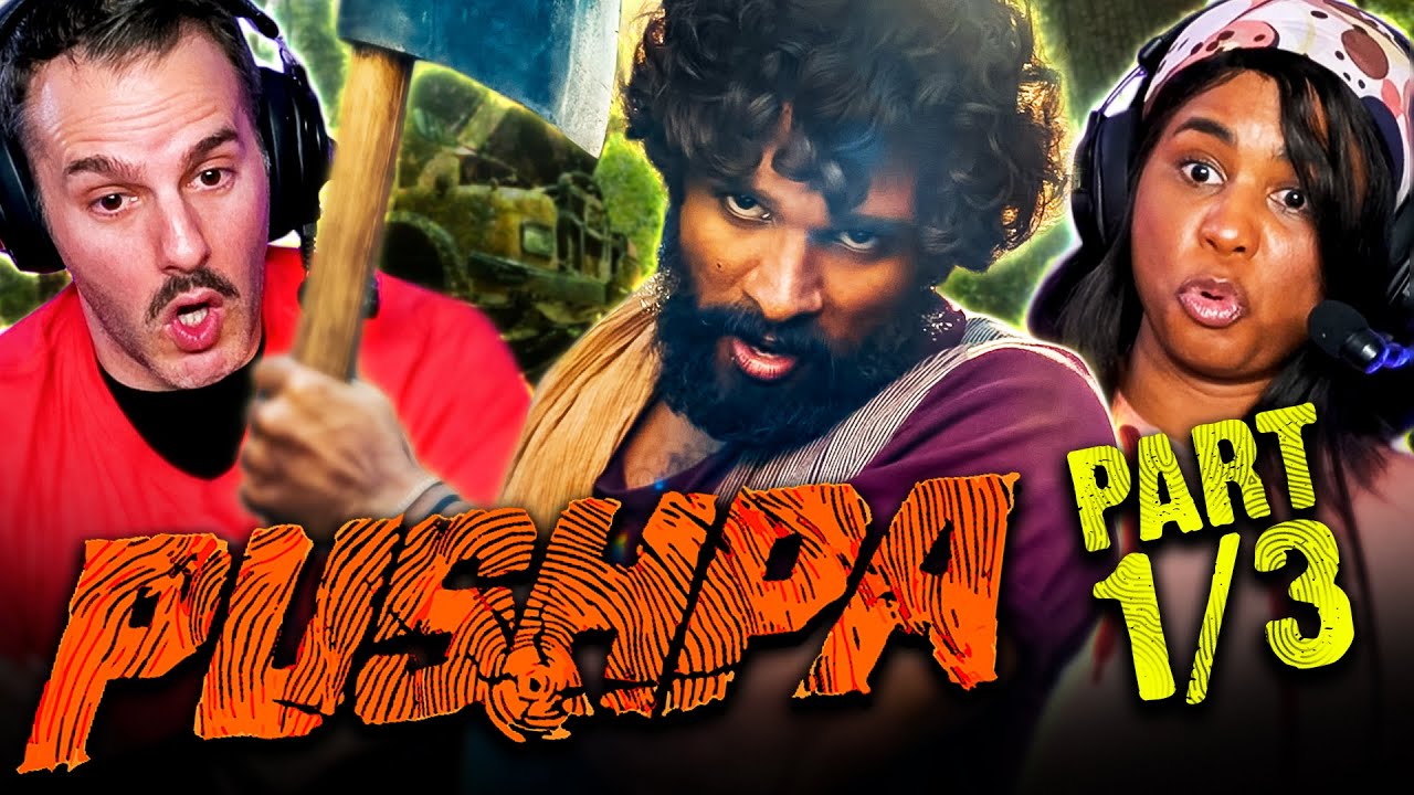 PUSHPA: THE RISE Movie Reaction Part 1/3! | Allu Arjun | Fahadh Faasil | Rashmika Mandanna