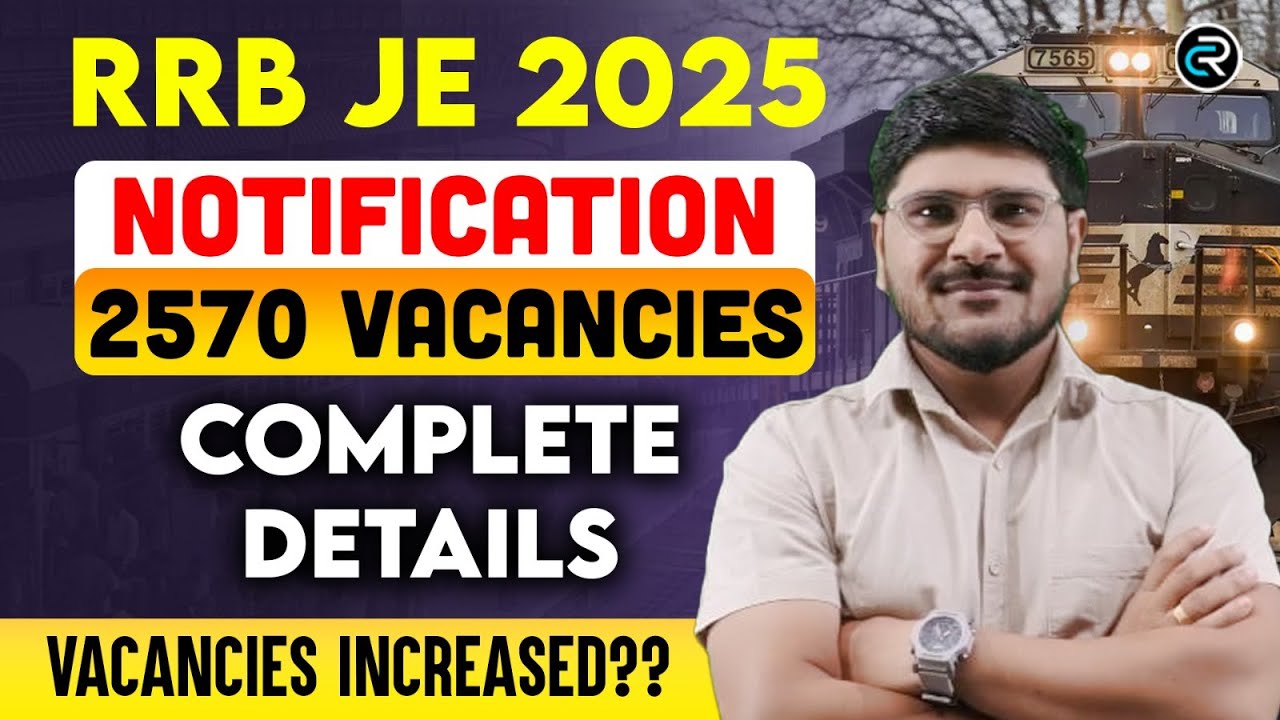 RRB JE Notification 2025 Complete Details in Telugu | Vacancies Increased ??
