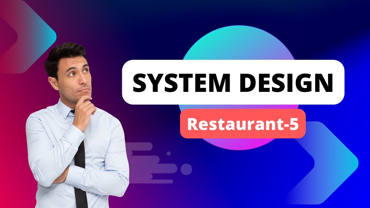 System Design Series- Restaurant On the Go -5