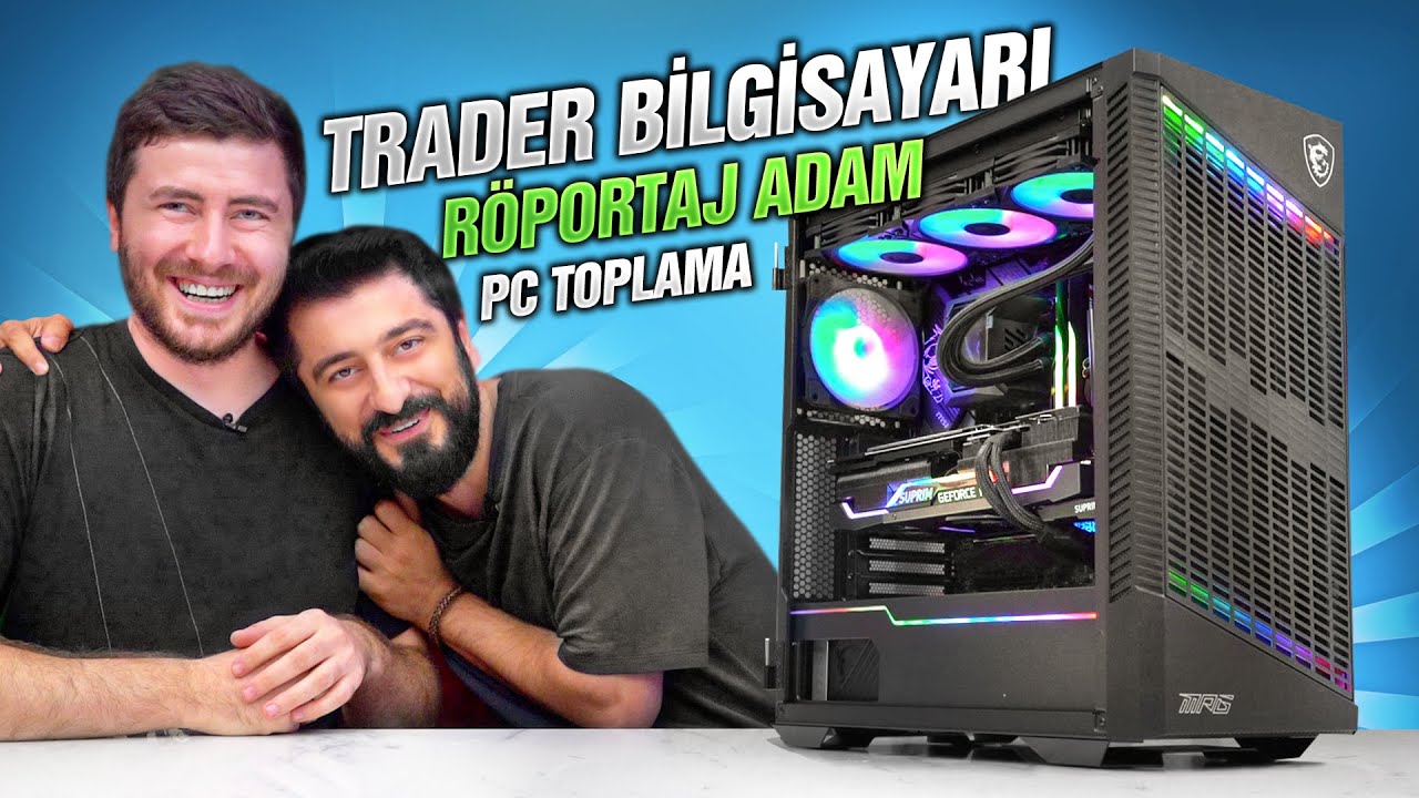 Röportaj Adam'a ÖZEL Bilgisayar Topluyoruz (YATIRIM TAVSİYESİ DEĞİLDİR 🤣)