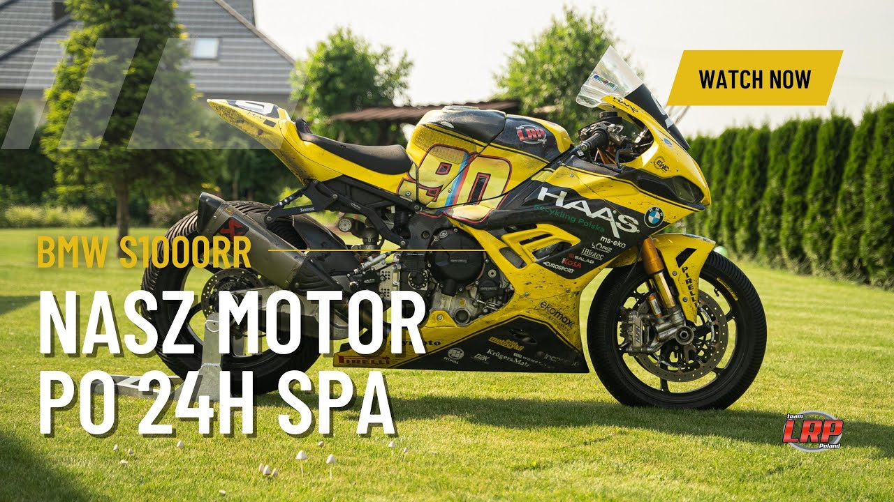 PODSUMOWANIE S1000RR PO 24h SPA - Team LRP Poland