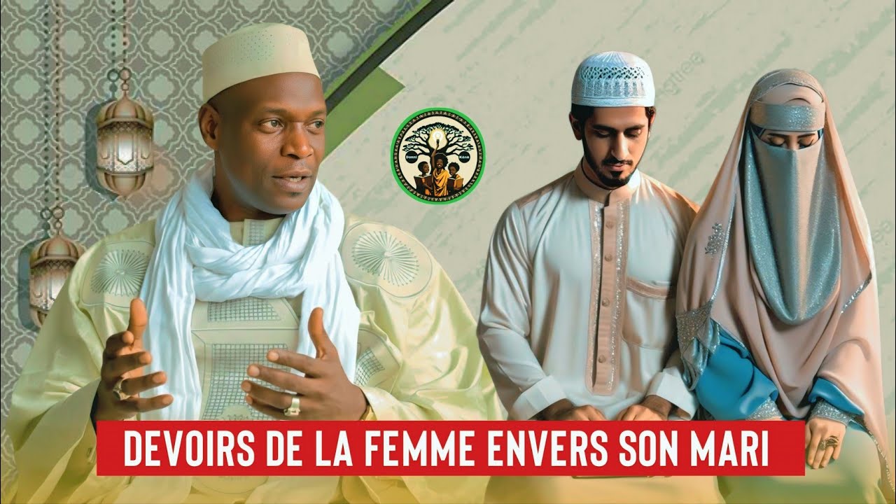 Mamadou Konaté : Les Devoirs du Mari envers son Épouse en Islam