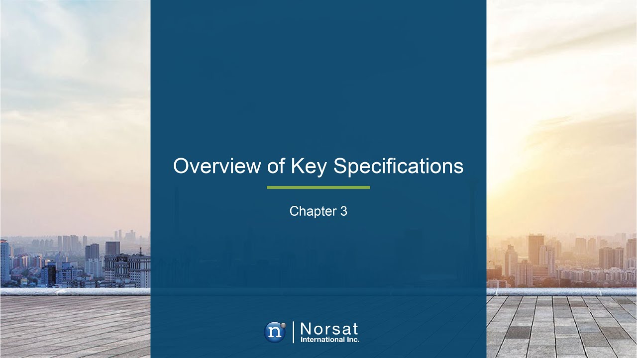 Norsat Robotics Course - Video 3   Overview of Key Specifications