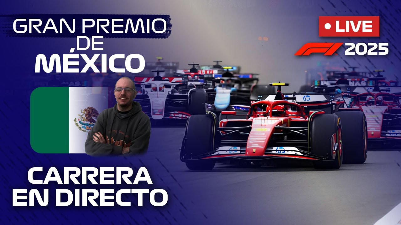 🔵F1 EN DIRECTO | GP de M&Eacute;XICO 2025 #20 | CARRERA