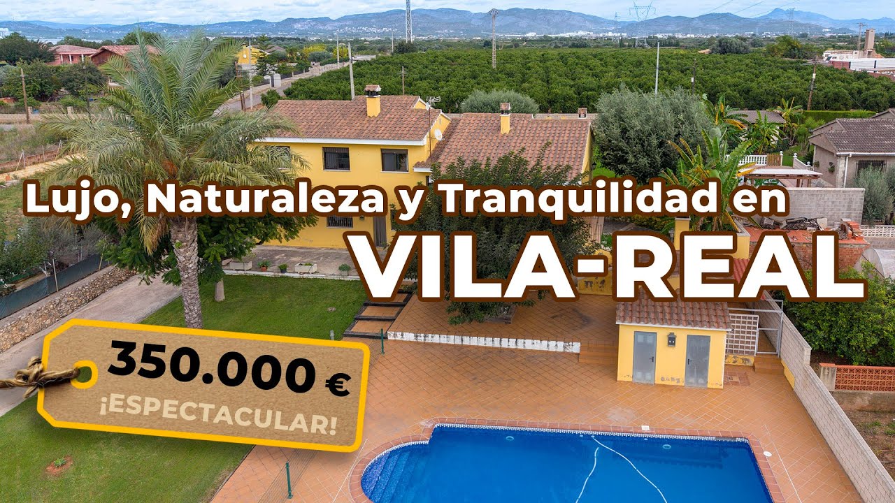 🏡 Chalet independiente con piscina y gran parcela en Vila-real 💶 350.000 €