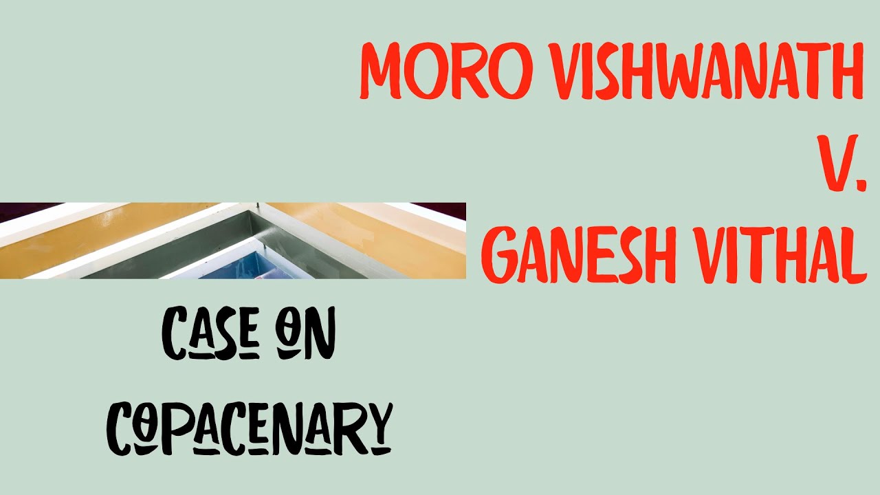 Moro Vishvanath v. Ganesh Vithal (1873) 57 Bom. H.C. Reports  444