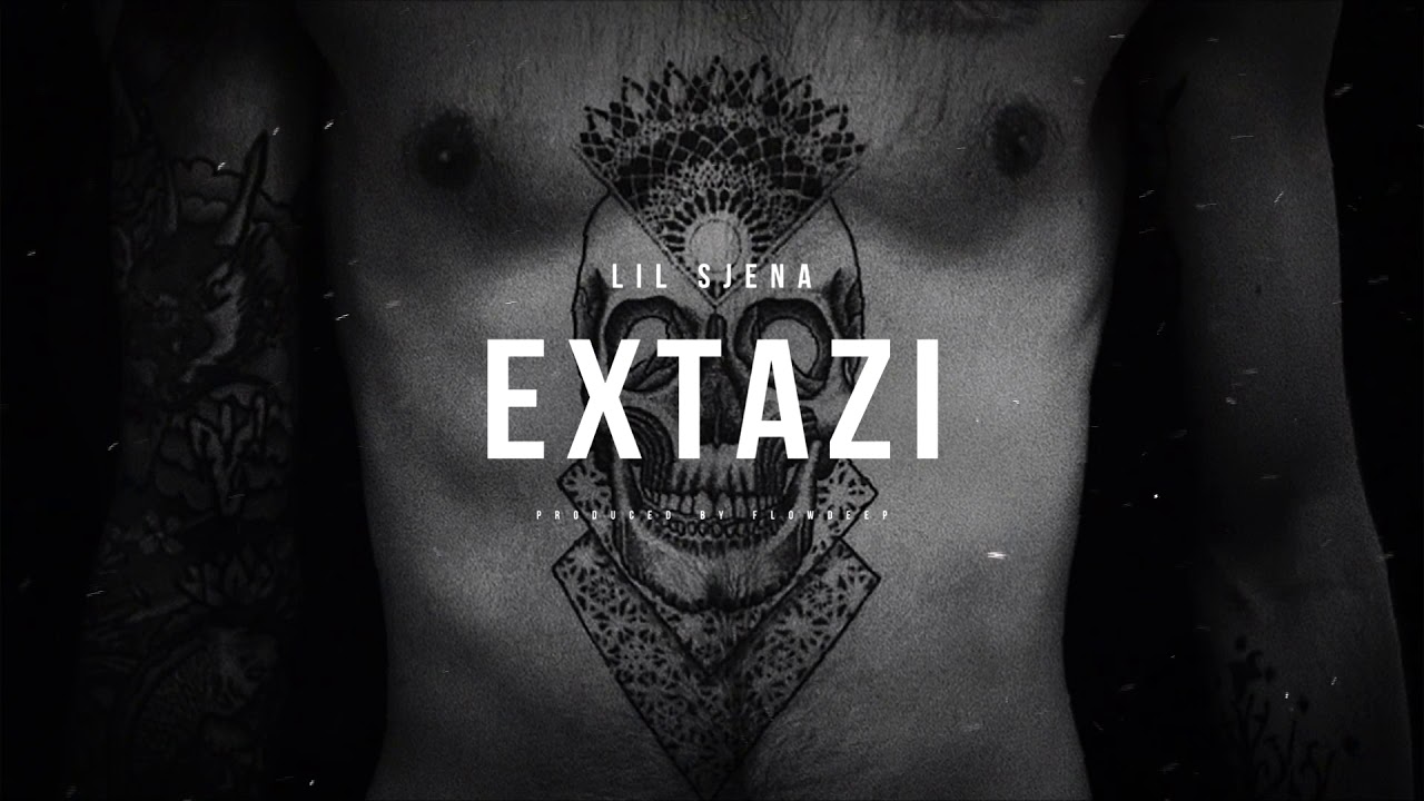 Lil Sjena - Extazi ☠️