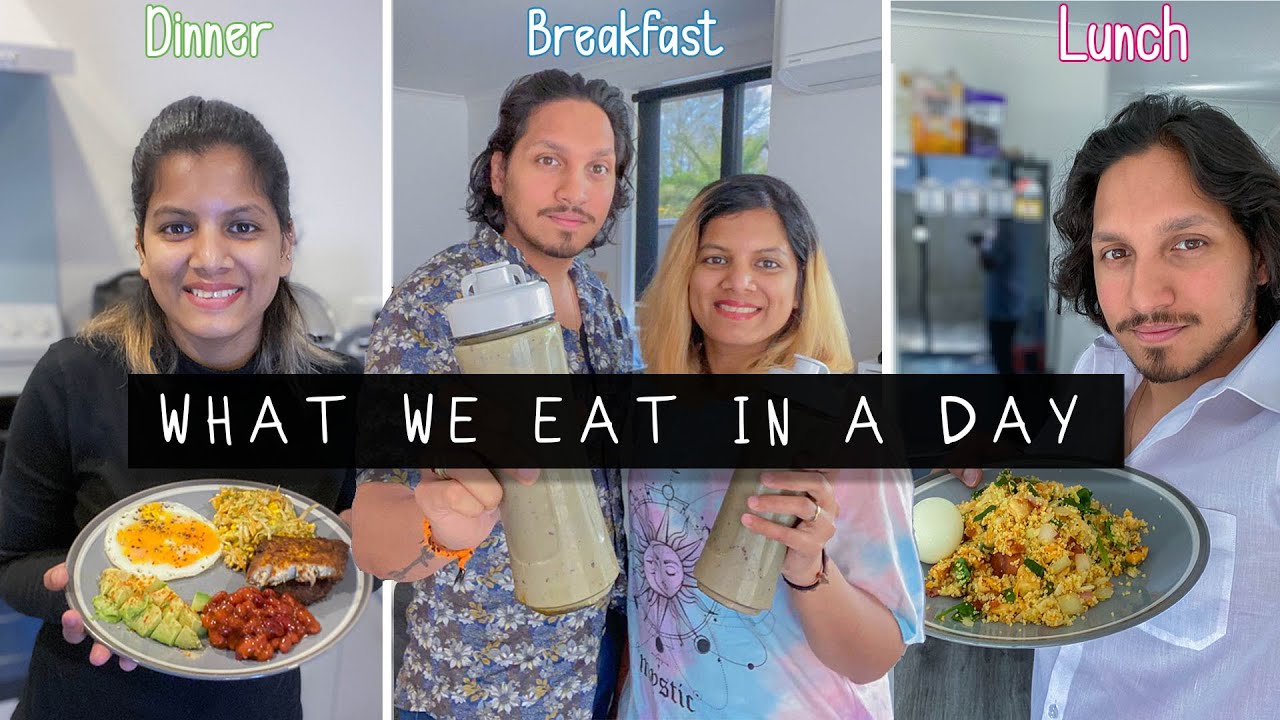 What We Eat In A Day | Full Day of Eating | Realistic + Healthy - The Odd Couple SL