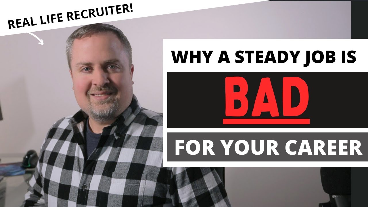 Why A Steady Job Is Bad For Your Career