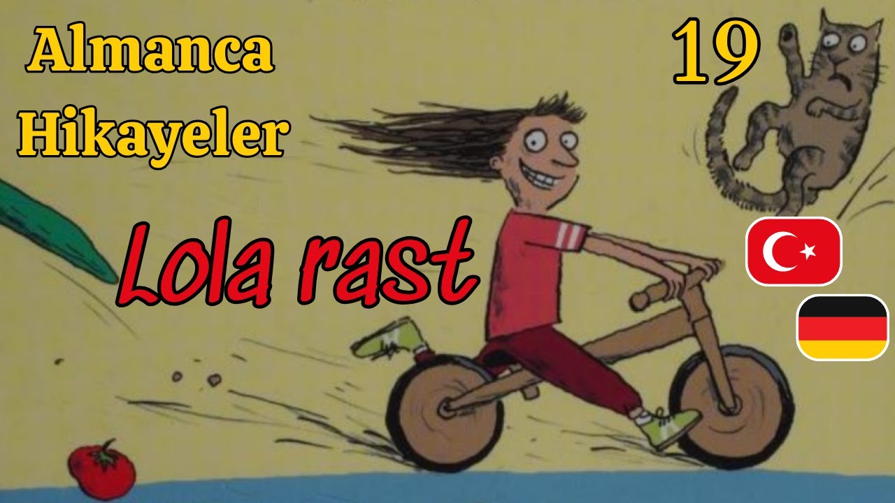 Almanca’yı Eğlenceli Hale Getiren Muhteşem Hikaye! - Lola rast