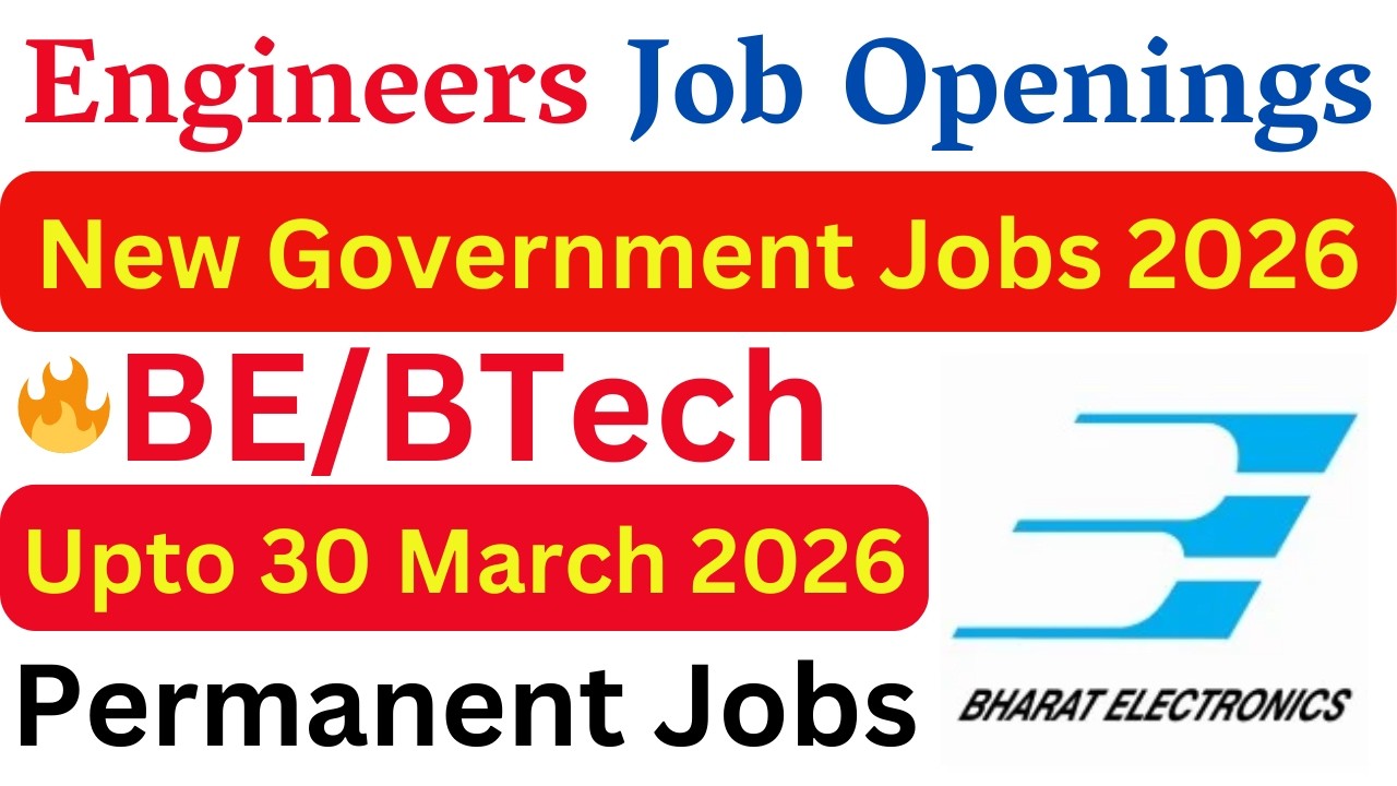 Job Openings for Engineers | BEL New Engineer Vacancy 2026 | Latest Government Jobs | Technical Jobs