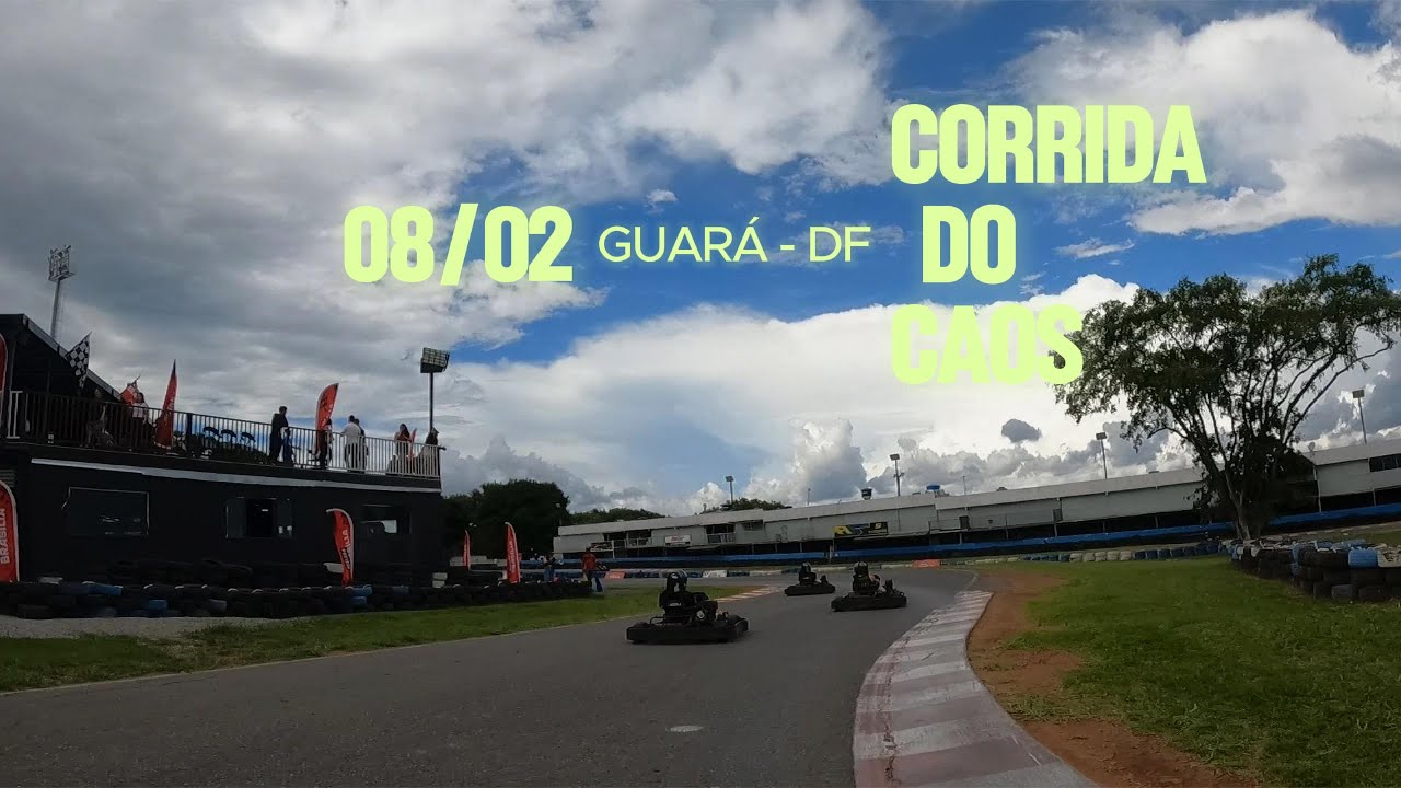 CORRIDA DO CAOS - Acelera Kart Guará