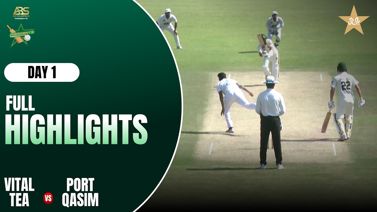 Day 1 Full Highlights | Vital Tea vs Port Qasim | President's Trophy Grade 2 | MZN1H