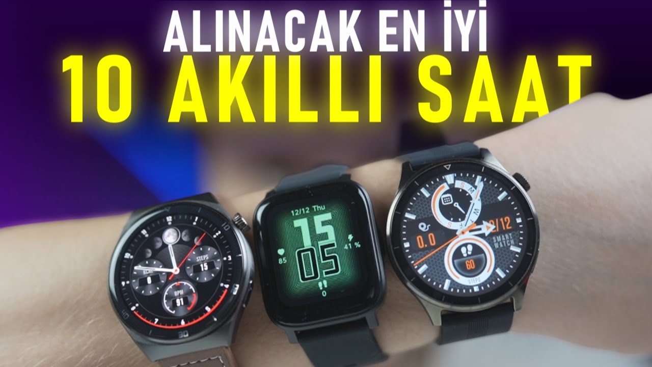 Alınacak En İyi 10 AKILLI SAAT (NİSAN 2025) - BAŞKA ALMA !