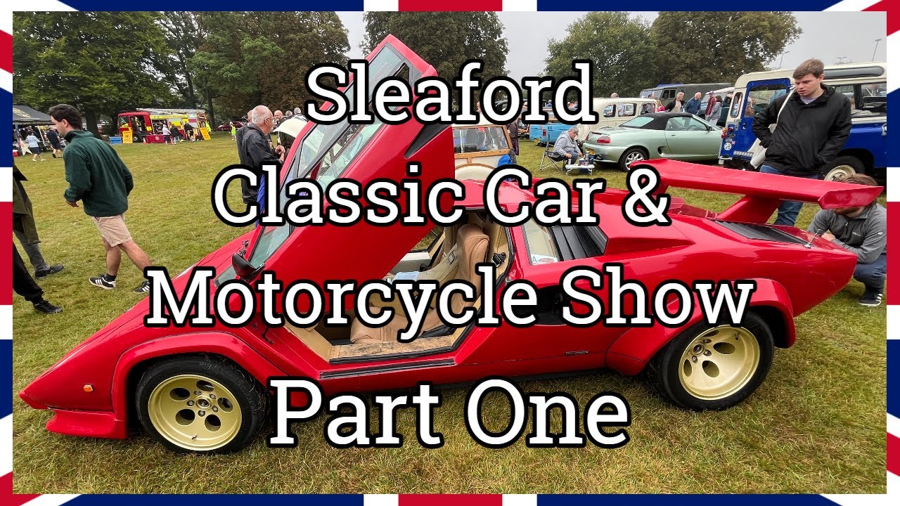 Sleaford Classic Car & Motorcycle Show - Part One