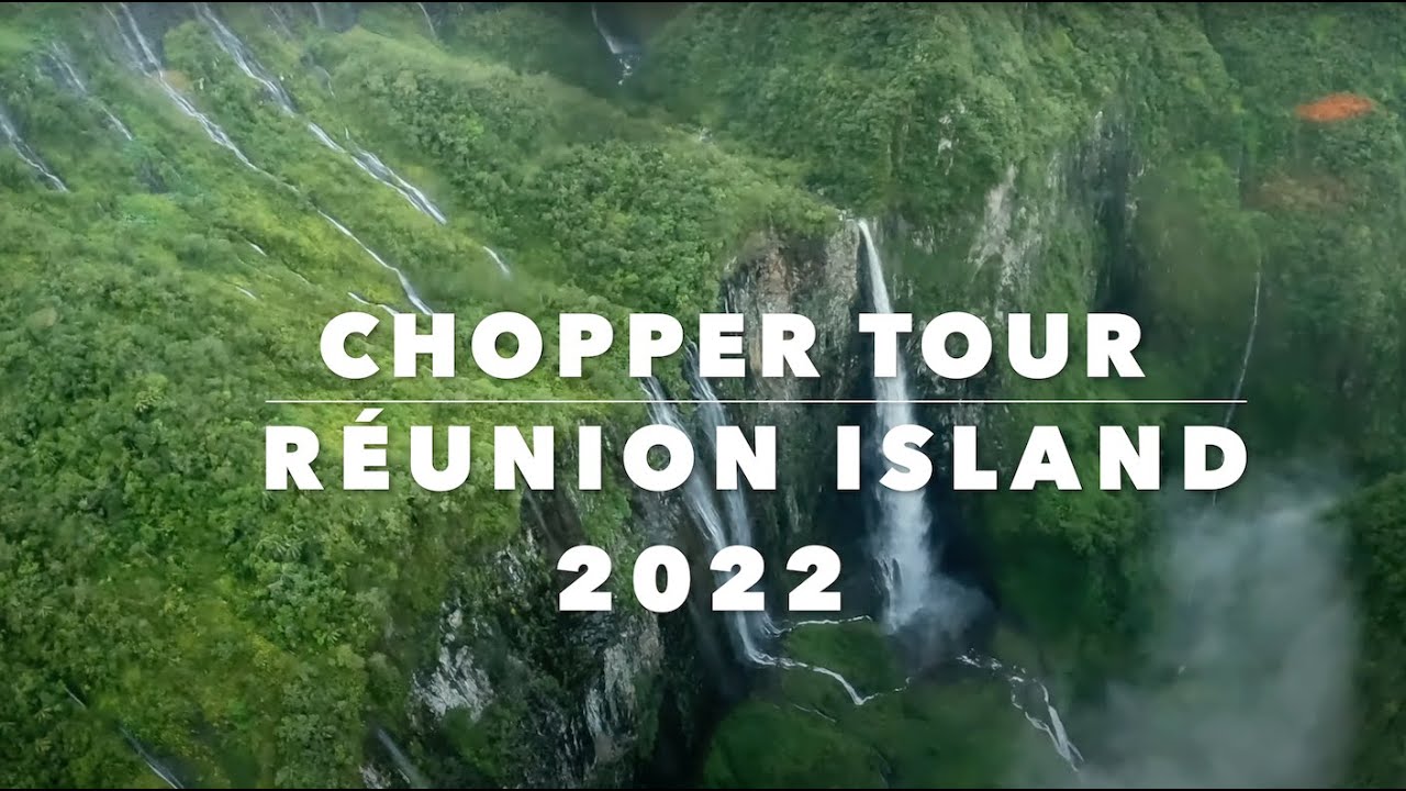 HELICOPTER TOUR REUNION ISLAND 2022