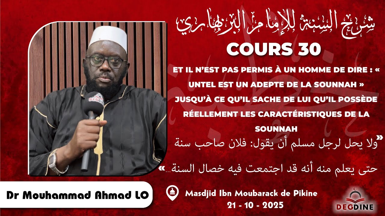 DIRECT Dr Mouhammad Ahmad LO Charh-Sounnah 30 du 21 10 25: Et il n&rsquo;est pas permis &agrave; un homme de dire