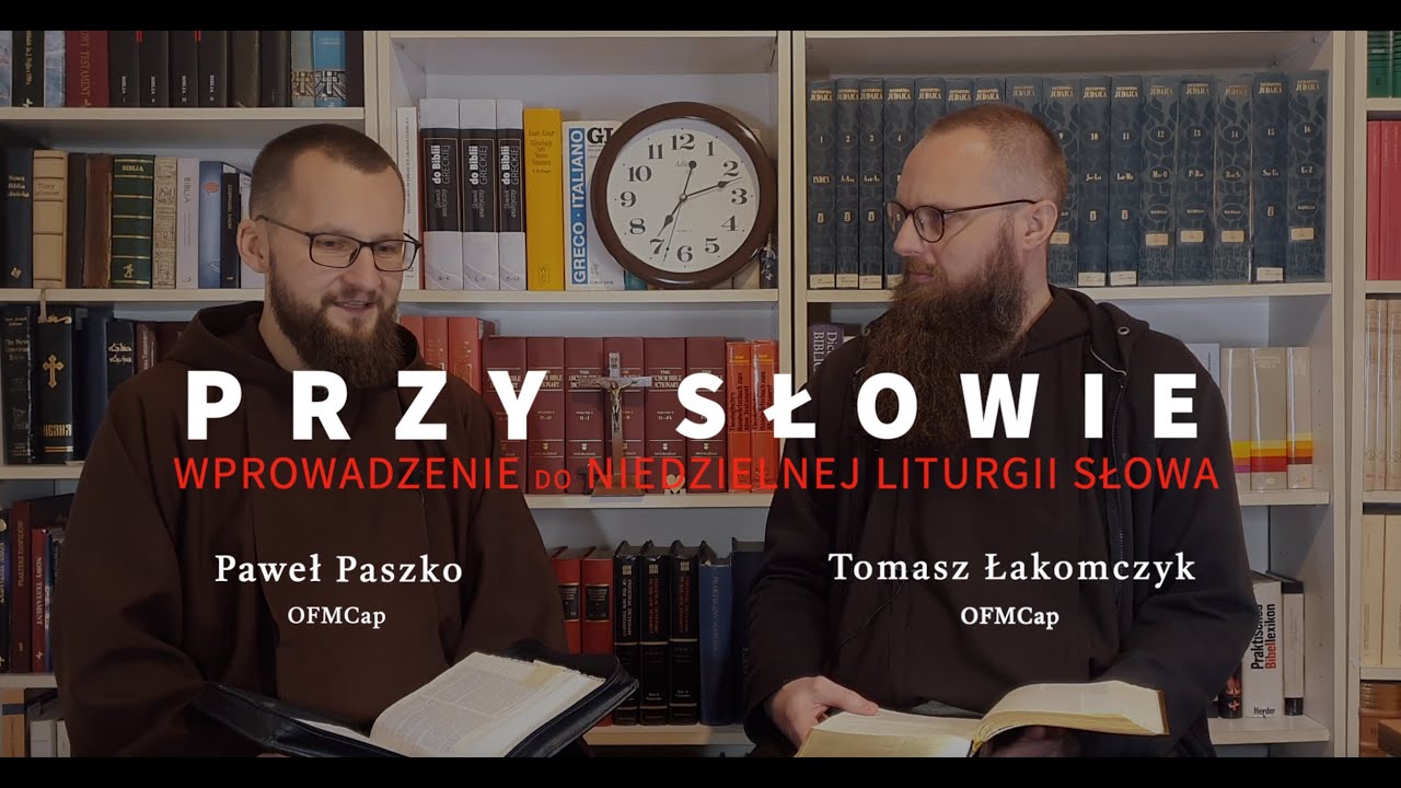 Przy Słowie. Trzydziesta Trzecia Niedziela zwykła (C)