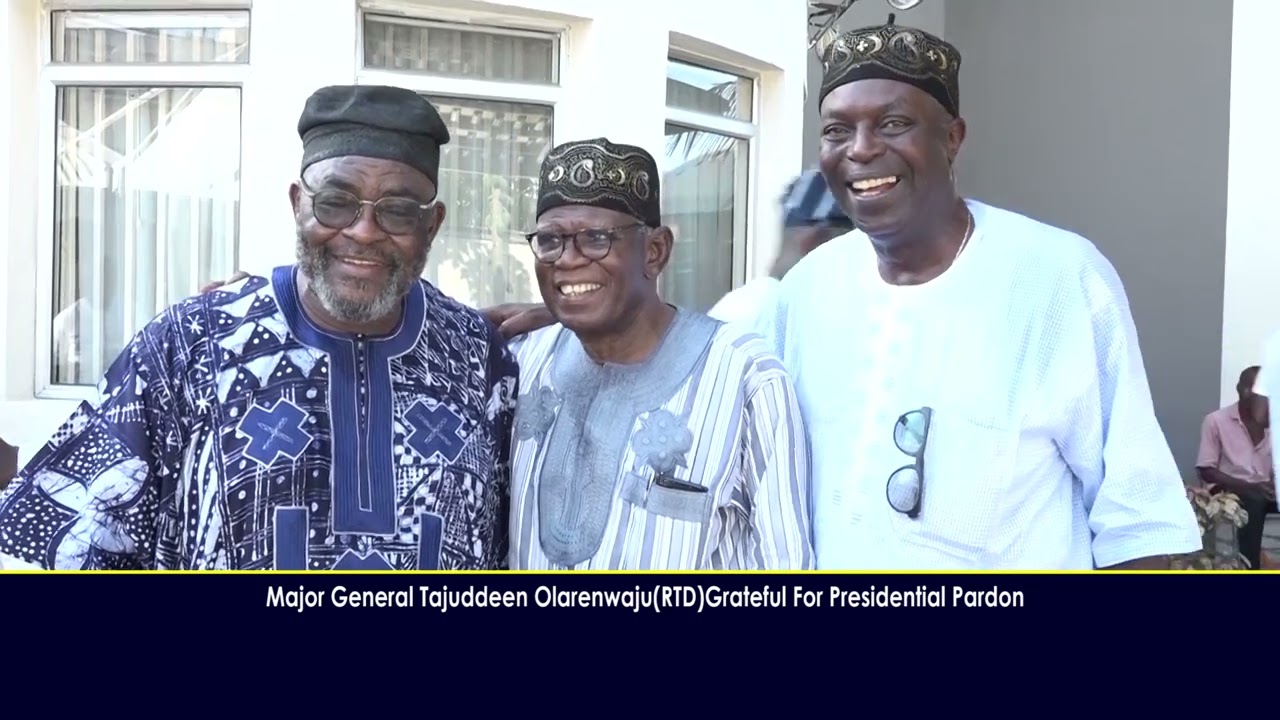 MAJOR GENERAL TAJUDEEN OLANREWAJU(RTD) GRATEFUL FOR PRESIDENTIAL PARDON