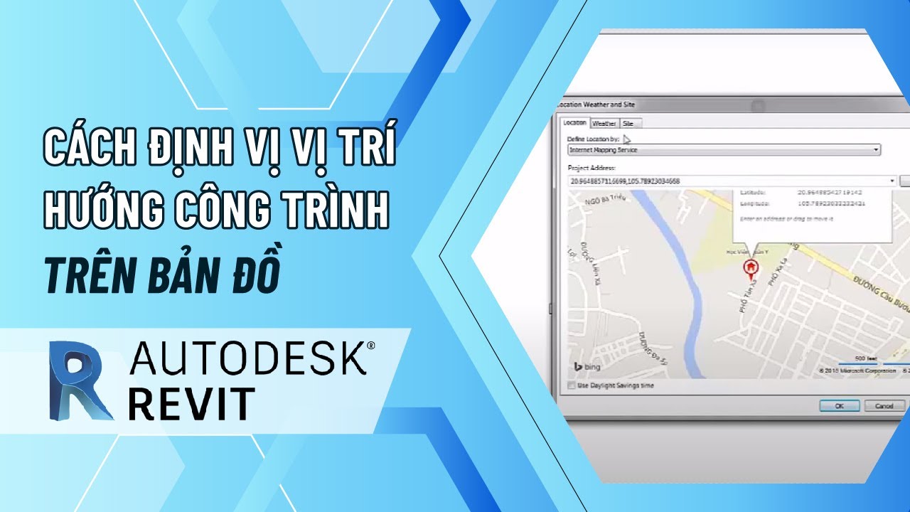Cách Định Vị Vị Trí - Hướng Công Trình Trên Bản Đồ Trong Phần Mềm Revit