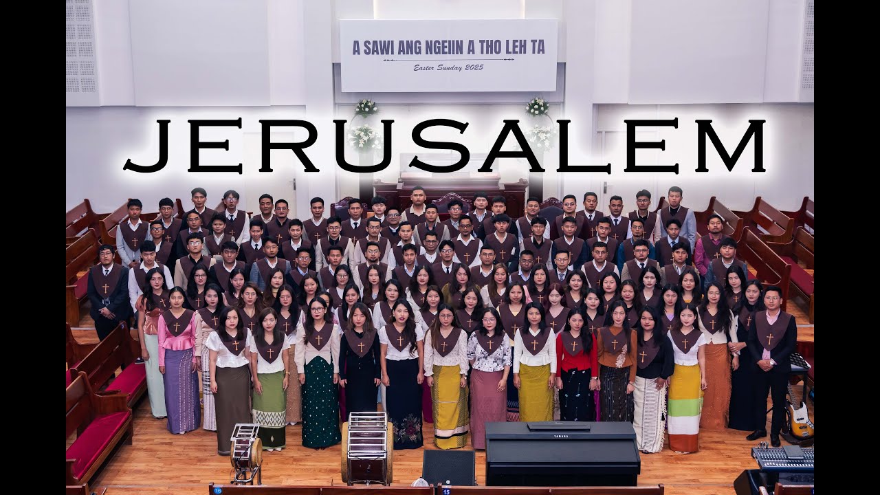 Jerusalem || Kohhran Zaipawl || Easter Sunday 2025 Zan