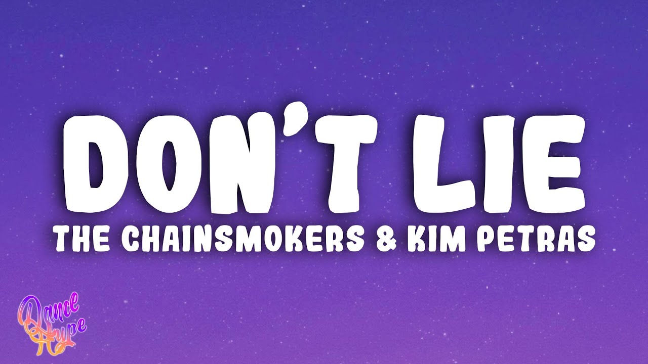 The Chainsmokers, Kim Petras - Don't Lie