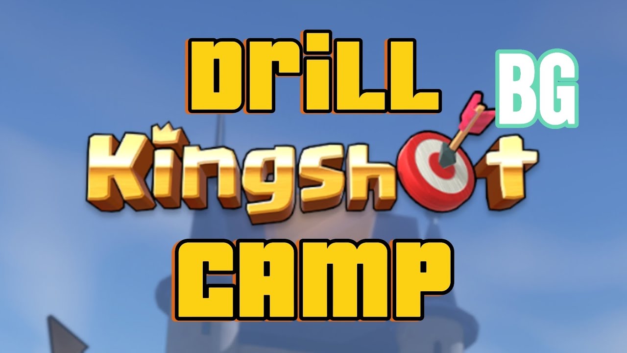 KING SHOT (DRILL CAMP + LEVEL RESET)