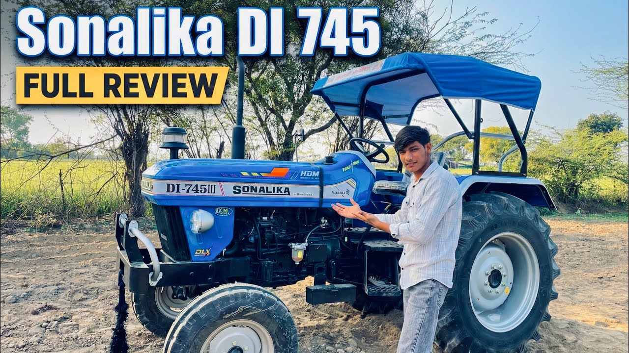 Sonalika di 745 !!! Full ￼review 2025 model !
