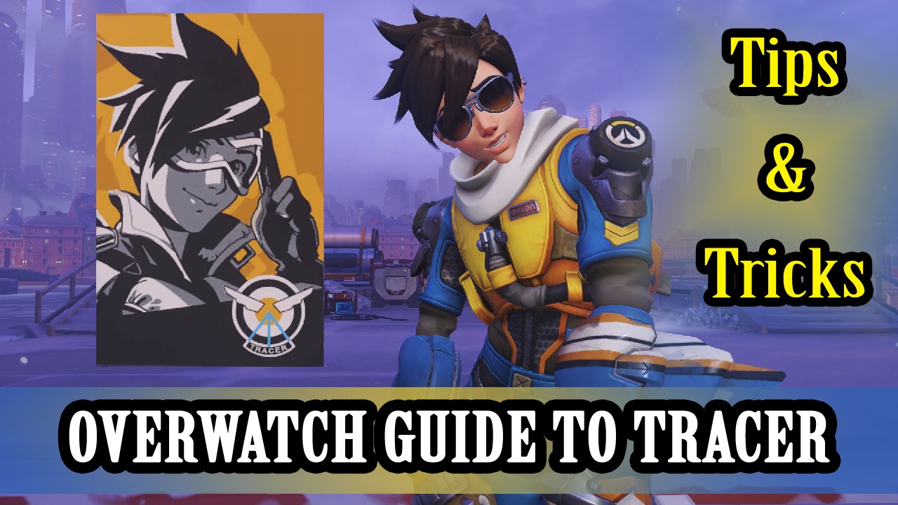 In-Depth Tracer Guide: Tips, Tricks, Strategy, & Dealing With Counters! Overwatch(720HD 60FPS)