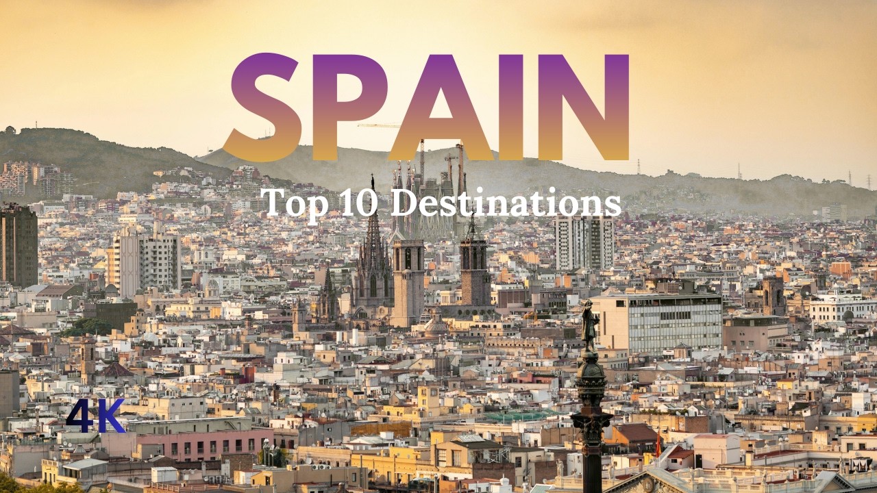 10 Best Places to Visit in Spain | Ultimate Spain Travel Guide
