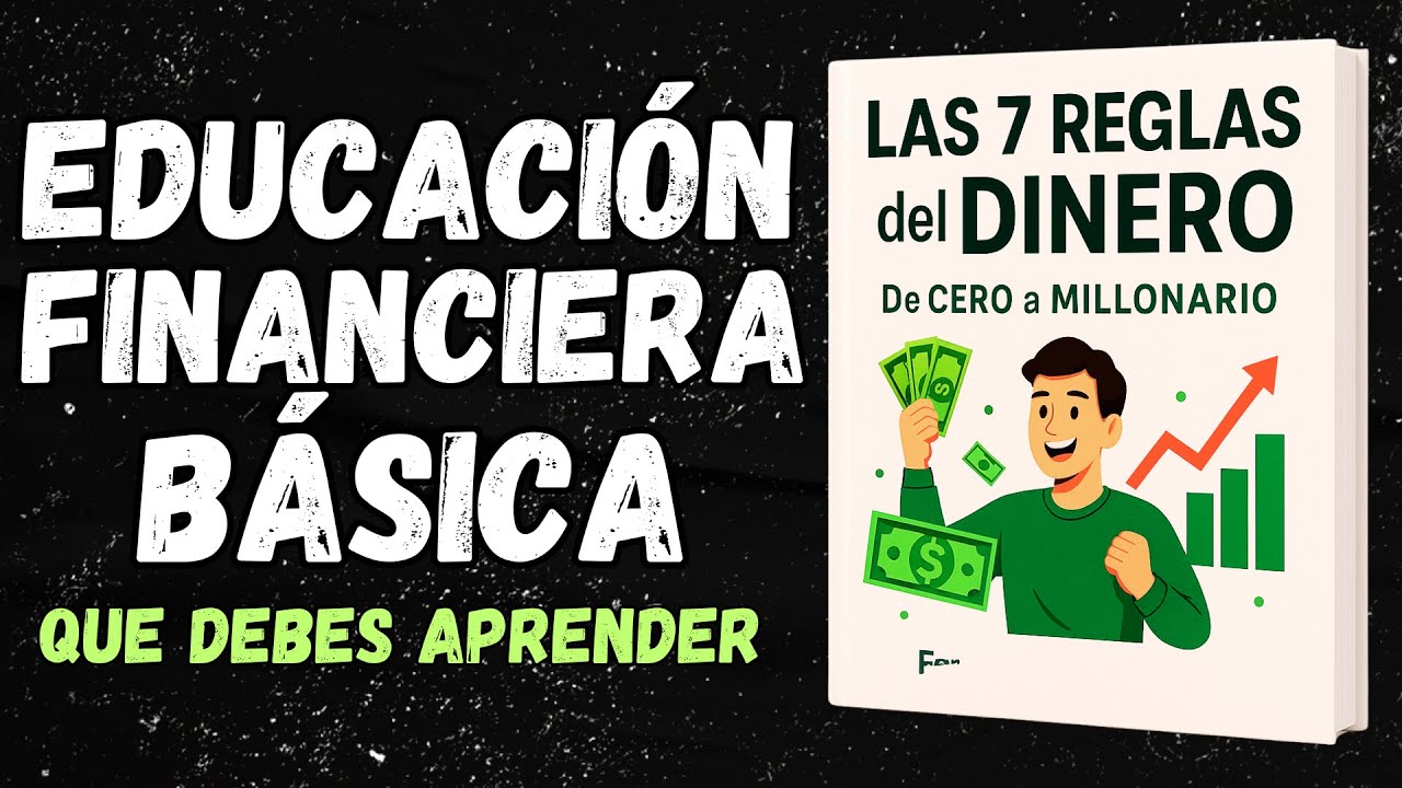 Las 7 REGLAS del DINERO que Me Llevaron de CERO a MILLONARIO