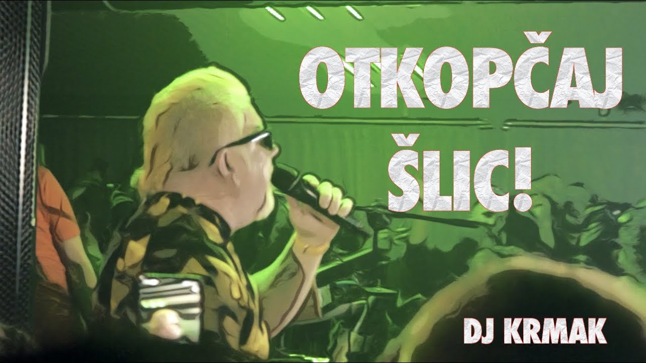 DJ Krmak  Otkopčaj &Scaron;lic     2023