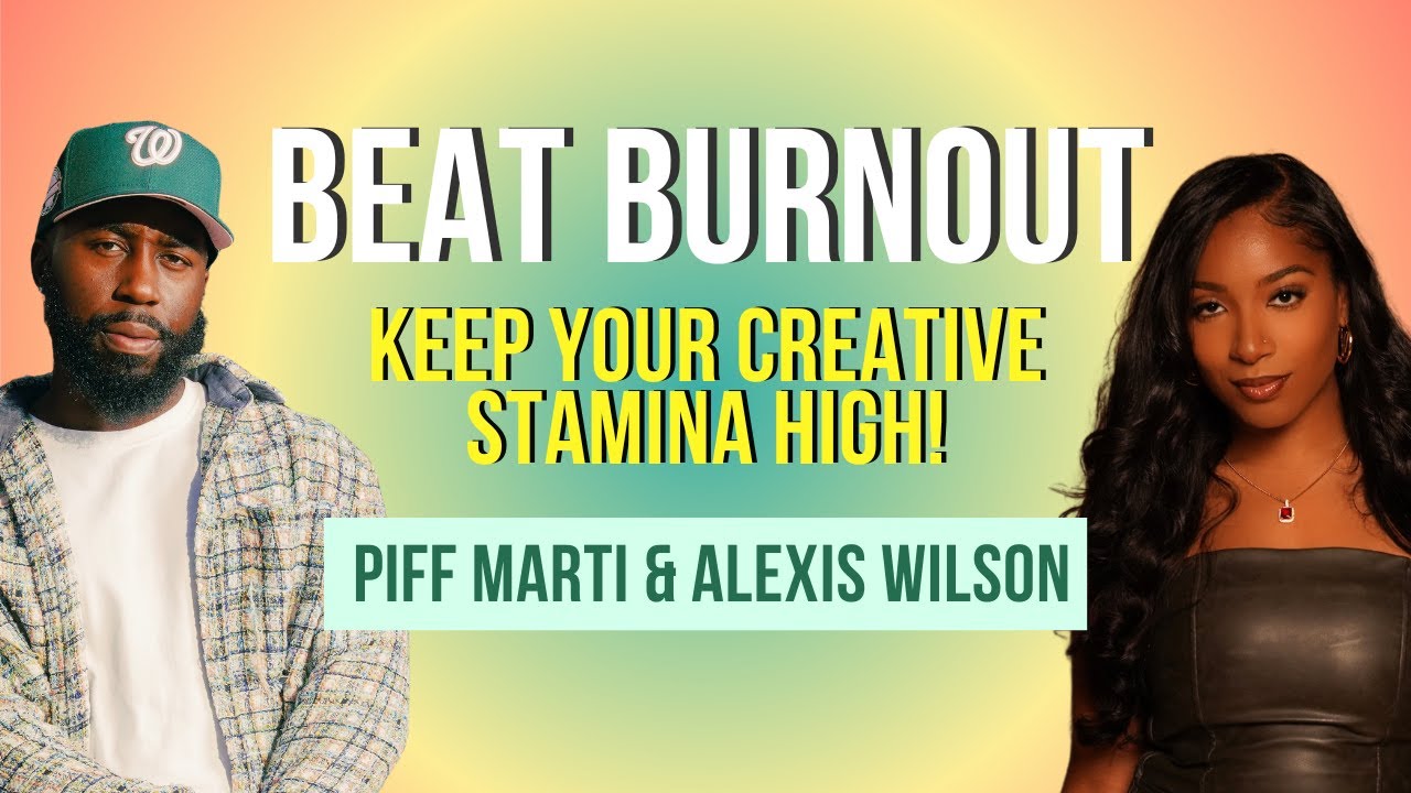 Piff Marti Talks Burnout & Balance with Mindset Coach Alexis Wilson