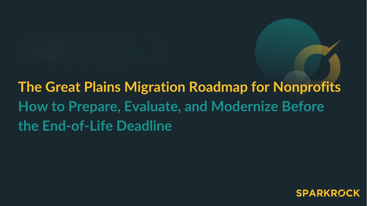 Great Plains Migration Roadmap for Nonprofits: Prepare, Evaluate, and Modernize Before the EOL