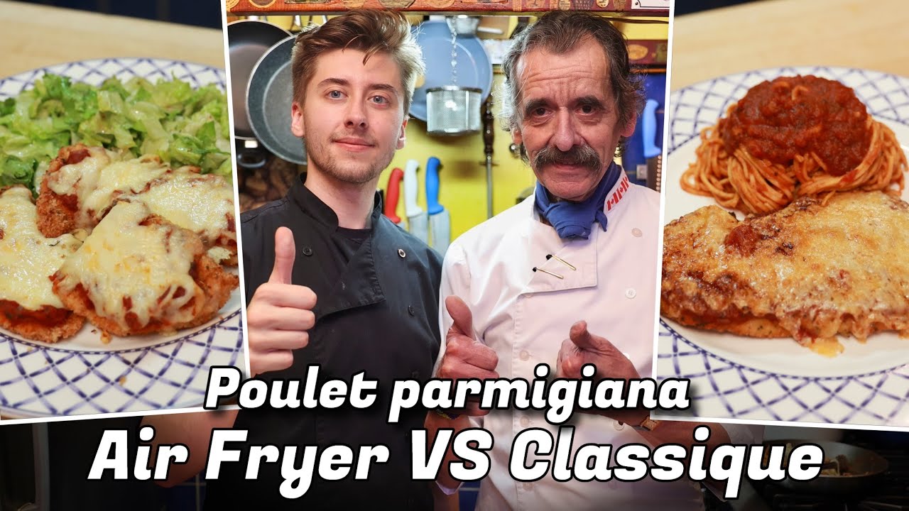 POULET PARMIGIANA AIR FRYER VS CLASSIQUE | Deux recettes rapides et faciles  | Père et fils