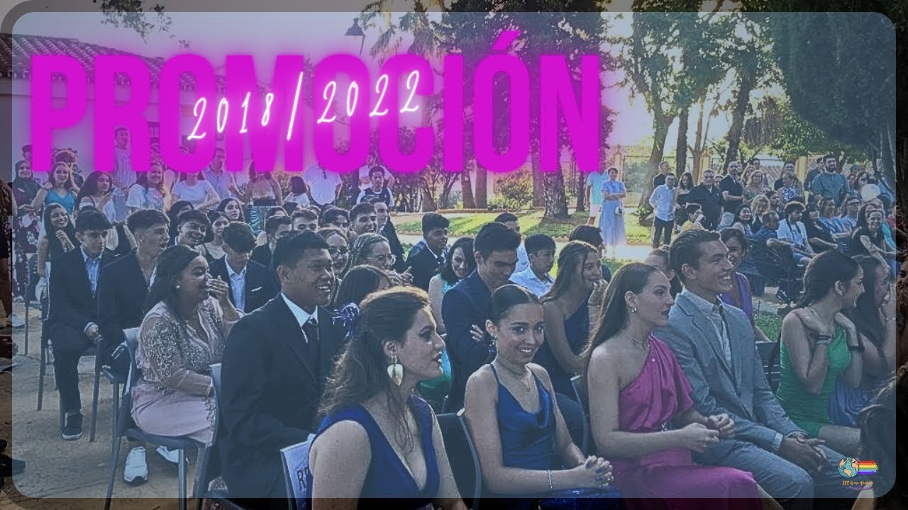 PROMOCIÓN 2018 - 2022 [IES Nueva Andalucía]