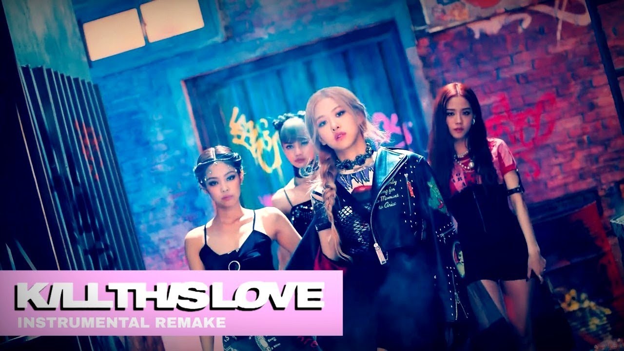 BLACKPINK - KILL THIS LOVE (Instrumental Remake)