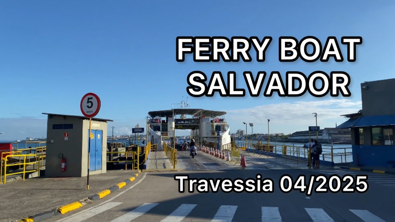 FERRY BOAT SALVADOR 2025 - como é a travessia e quanto custa?